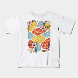 Generous with Love Kids T-Shirt